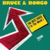 Bruce & Bongo – The Best Disco In The World